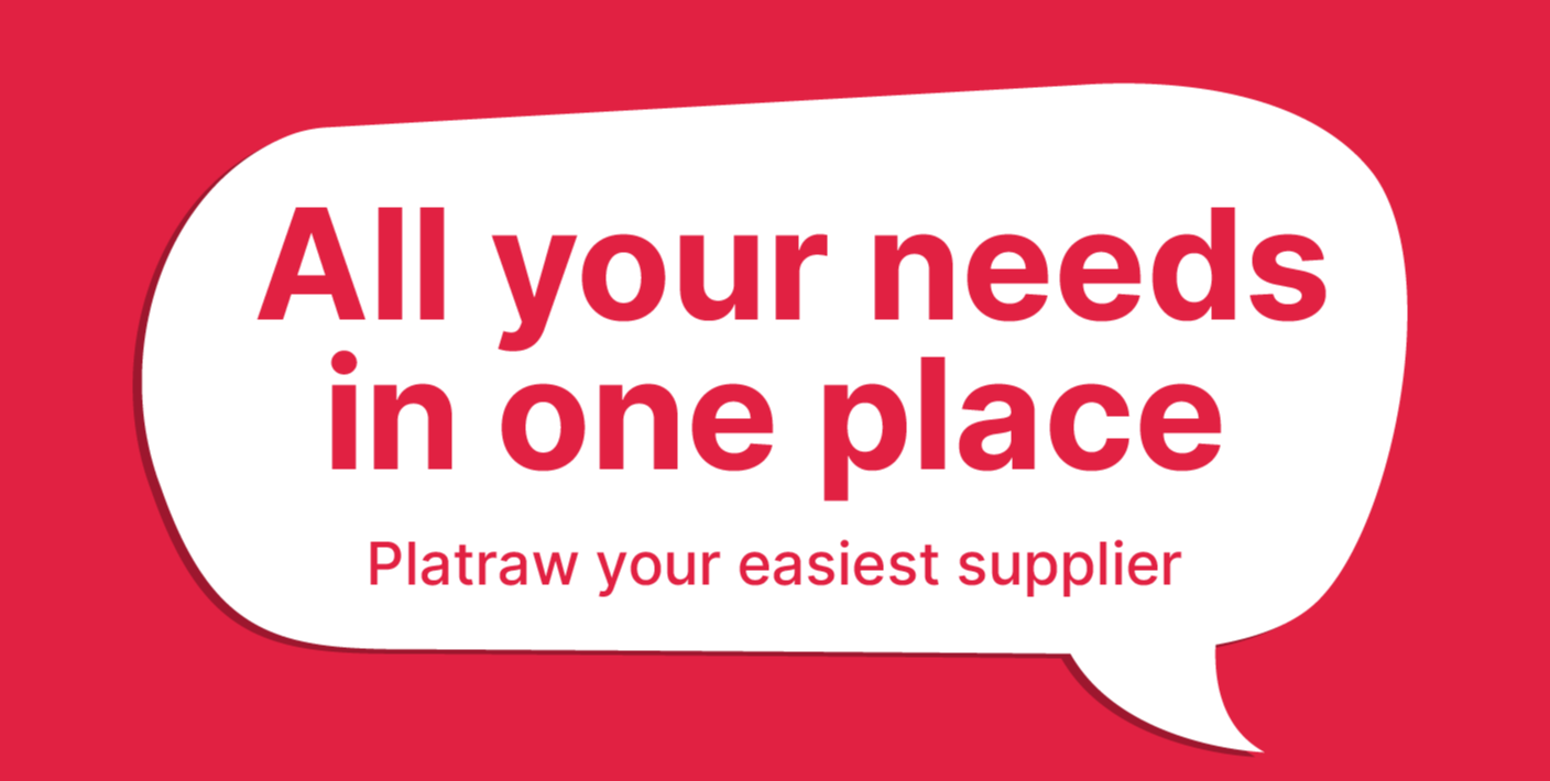 All your needs in one place Platraw your easiest supplier